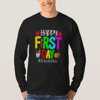 Back To School First Day Of School Women Men Kids  T-shirt