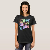 Back to School First Grade Vibes First Day Teacher T-shirt (Voorkant volledig)
