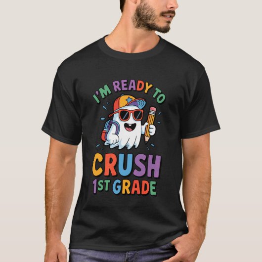 Back to School Funny Ghost Ready to Crush 1st Grad T-shirt (Voorkant)