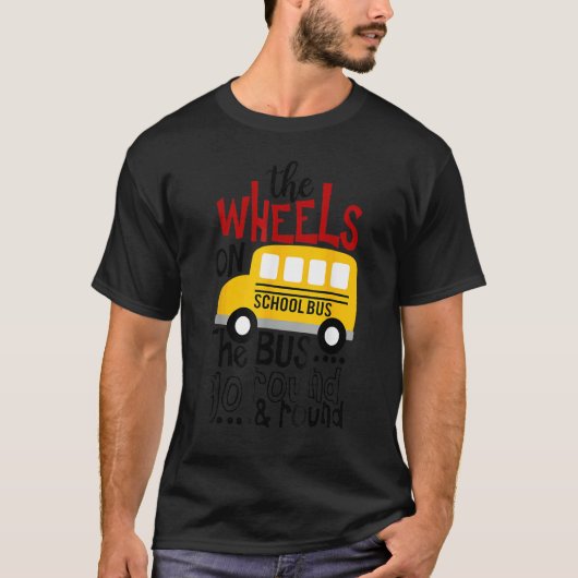 Back To School Funny The WHEELS On The BUS Toddler T-shirt (Voorkant)