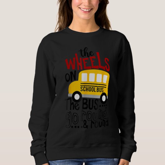 Back To School Funny The WHEELS On The BUS Toddler Trui (Voorkant)