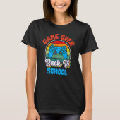 Back To School  Game Over Teacher Student Controll T-shirt (Voorkant)