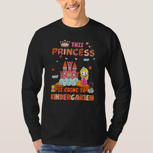 Back To School Girls This Princess Is Going To Kin T-shirt (Voorkant)