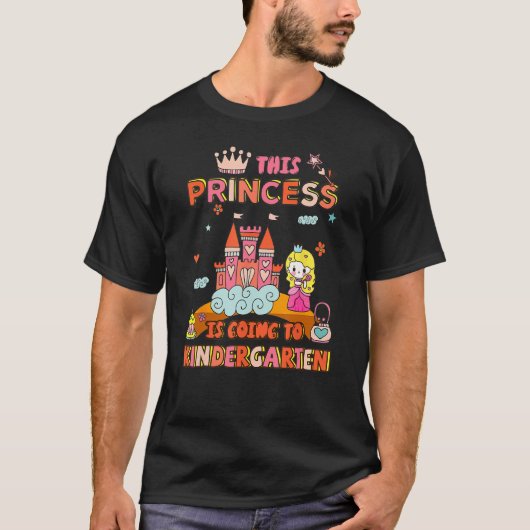 Back To School Girls This Princess Is Going To Kin T-shirt (Voorkant)