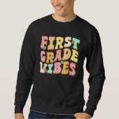Back To School Groovy First Grade Vibes 1st Grade Trui (Voorkant)