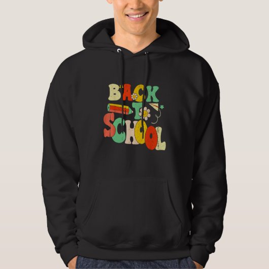 Back To School Happy First Day Of School Groovy Te Hoodie (Voorkant)