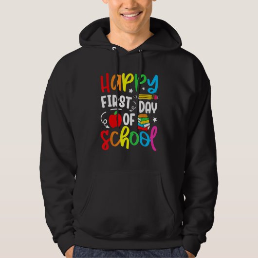 Back To School Happy First Day Of School Teacher S Hoodie (Voorkant)