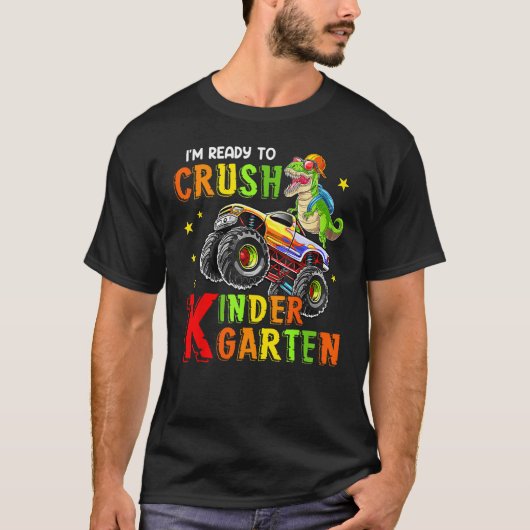 Back To School I m Ready To Crush Kindergarten Din T-shirt (Voorkant)