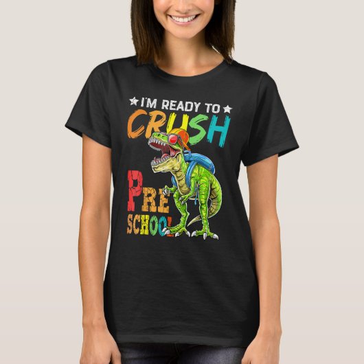 Back To School I m Ready To Crush Preschool Cool D T-shirt (Voorkant)