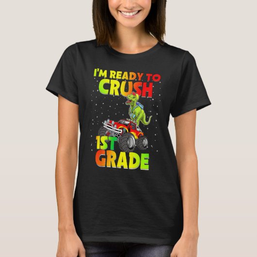 Back To School I'm Ready To Crush 1st Grade Dinosa T-shirt (Voorkant)