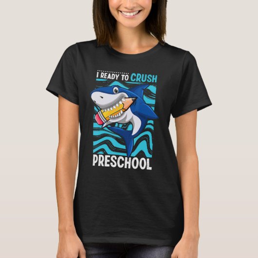 Back To School I'm Ready To Crush Preschool Shark  T-shirt (Voorkant)