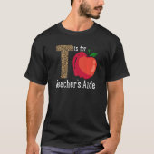Back To School Is for Teacher's Aide   T-shirt (Voorkant)