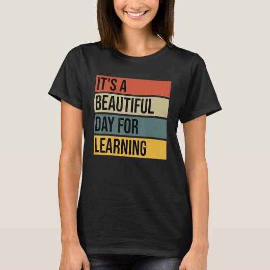 Back To School It s A Beautiful Day For Learning V T-shirt (Voorkant)