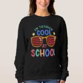 Back To School Kids Totally Cool At School For Boy Trui (Voorkant)