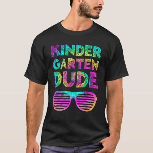 Back To School  Kindergarten Dude Tie Dye First Da T-shirt (Voorkant)