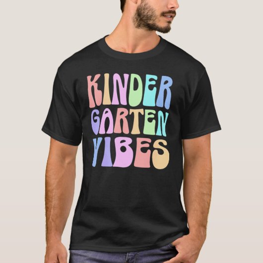Back to School Kindergarten Vibes First Day Teache T-shirt (Voorkant)