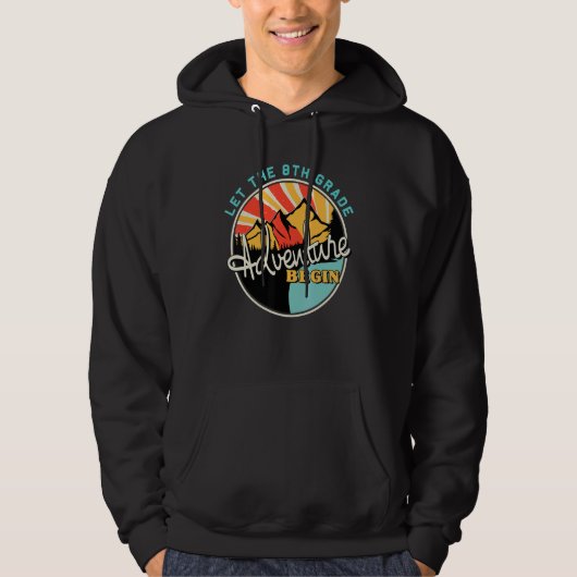 Back To School Let The 8th Grade Adventure Begin Hoodie (Voorkant)