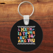 Back To School Math Teacher Math Is Tough But So A Sleutelhanger (Voorkant)