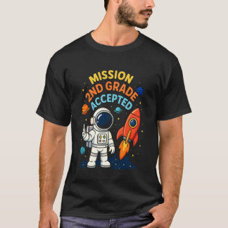 Back to School Mission Second 2nd Grade Accepted A T-shirt