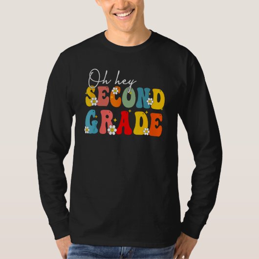 Back To School Oh Hey Second Grade Teacher Student T-shirt (Voorkant)