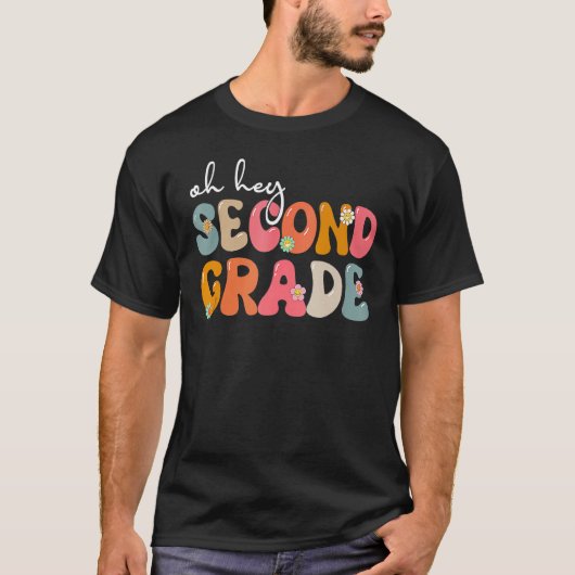 Back To School Oh Hey Second Grade Teacher Student T-shirt (Voorkant)