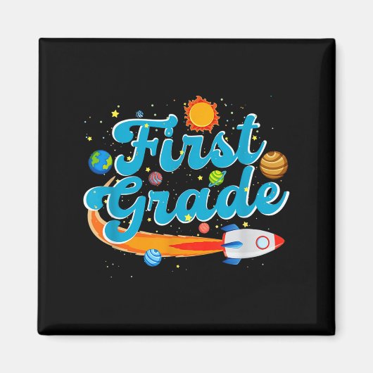 Back to school outer space teacher first grade magneet (Voorkant)