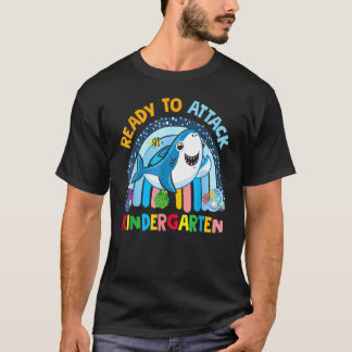 Back To School Ready To Attack Kindergarten First  T-shirt