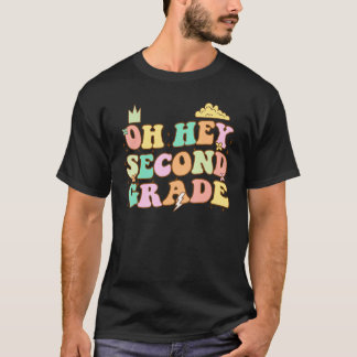 Back To School Studentener Teacher Oh Hey 2nd Seco T-shirt