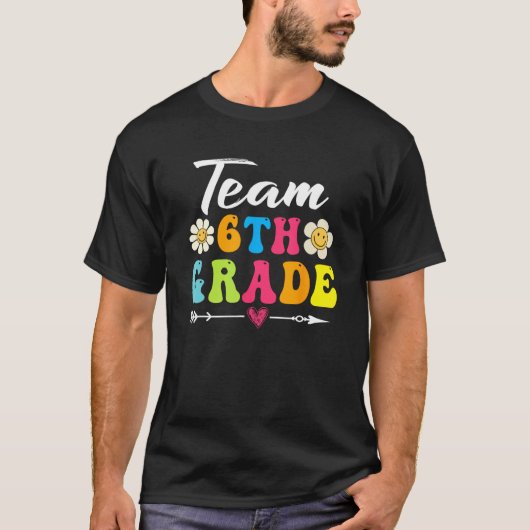 Back To School Students Teacher Team 6th Sixth Gra T-shirt (Voorkant)