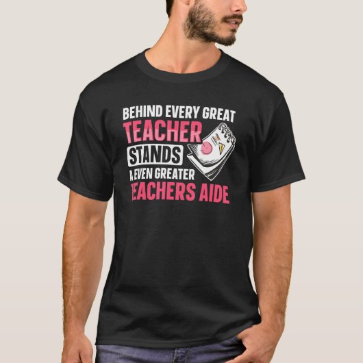 Back to School Tachers Aide for a Teacher Assistan T-shirt (Voorkant)