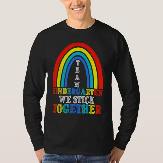 Back To School Team Kindergarten We Stick Together T-shirt (Voorkant)