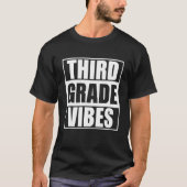 Back To School Third Grade Vibes Student Teacher W T-shirt (Voorkant)