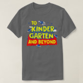 Back To School To Kindergarten And Beyond Rocket A T-shirt (Design voorkant)