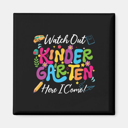 Back To School Watch Out Kindergarten Here I Come Magneet (Voorkant)