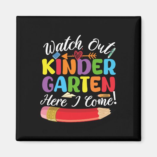 Back To School Watch Out Kindergarten Here I Come Magneet (Voorkant)