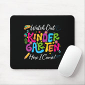 Back To School Watch Out Kindergarten Here I Come Muismat (Met muis)