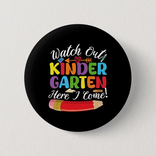 Back To School Watch Out Kindergarten Here I Come Ronde Button 5,7 Cm (Voorkant)