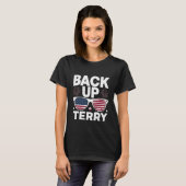 Back Up Terry Grappige 4 juli Patriottisch Vuurwer T-shirt (Voorkant volledig)