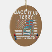 Back Up Terry Put It In Reverse Firework Funny Keramisch Ornament (Rechts)
