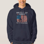 Back Upes Terry Put It In Reverses Firework Funny Hoodie (Voorkant)