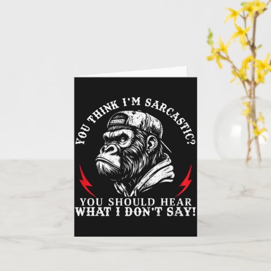 (back) You Think I’m Sarcastic You Should Hear Fun Kaart (Gele Bloem)