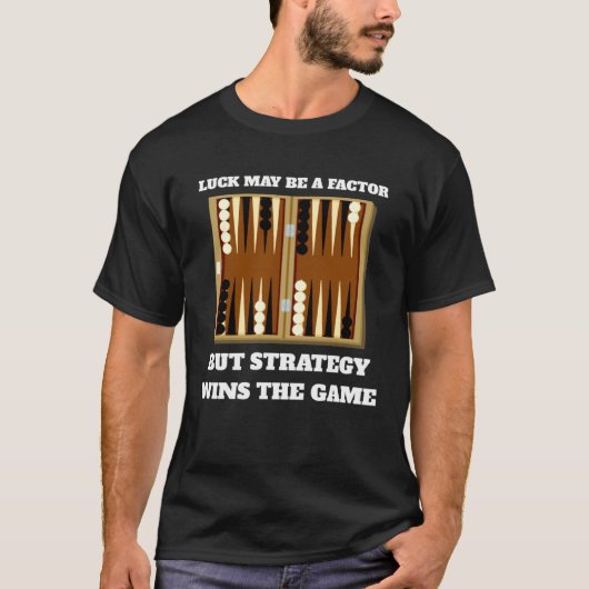 Backgammon gezegde strategie wint voor backgammon t-shirt (Voorkant)