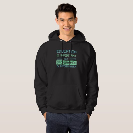Backgammon Is Importanter  Player Hoodie (Voorkant volledig)