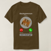 Backgammon Shirt Funny Phone Call Backgammon Lover (Design voorkant)