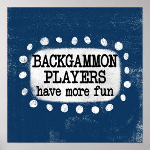Backgammon spelers hebben meer plezier Poster Wall
