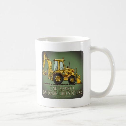 Backhoe Operator Citaat Coffee Mok (Rechts)