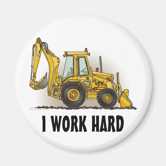 Backhoe ronde magneet Ik werk hard (Voorkant)