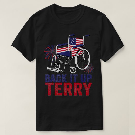 BackItUpTerryPutItInReverseFunny4thOfJuliUsFlag T-shirt (Design voorkant)