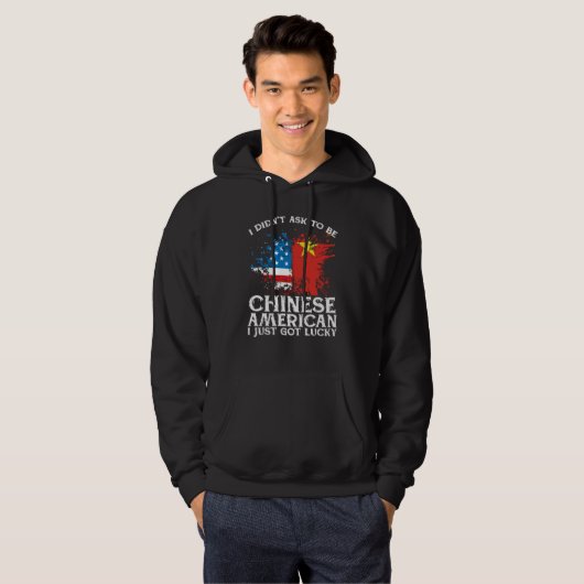 BackprinI Didn't Ask To Be Chinese American I Just Hoodie (Voorkant volledig)