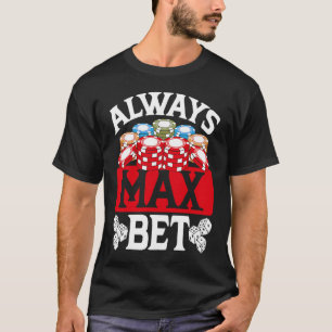 Backprint Altijd Max Bet Casino T-shirt